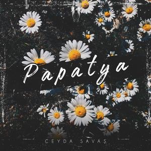 Papatya (feat. Ceyda Savaş)