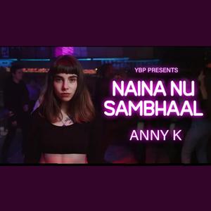 Naina Nu Sambhaal (feat. Yogi Baba Productions)