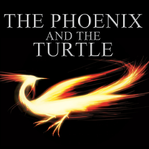 The Phoenix and the Turtle
