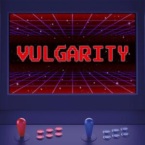 VULGARITY
