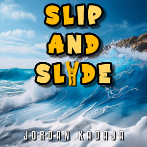 Slip And Slide