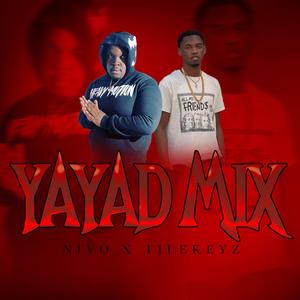 Yayad Mix (feat. TilexKeyz)