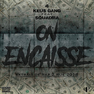 On encaisse (feat. Squadra)