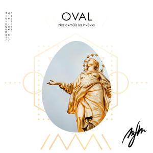 Oval - Nxs Cxm3is Lxs Hv3vxs (feat. Ñaño)