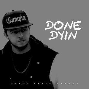 Done Dyin