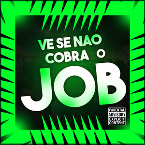 Ve Se Não Cobra o Job