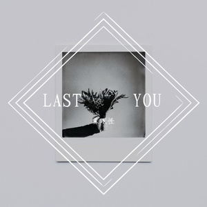 LAST YOU