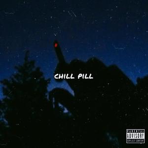 CHILL PILL