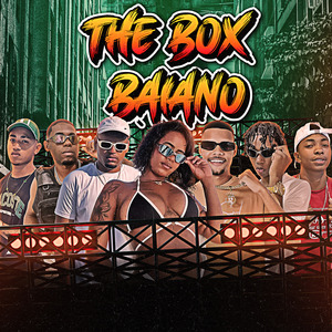 The Box Baiano: Porradão do Xerecão / Kika pro Ratão / Senta no 3Oitão / Bora Seu Pourra Louca / Toma de Quadro / Tileput Tileput / Correr Perigo