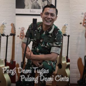 Pergi Demi Tugas Pulang Demi Cinta