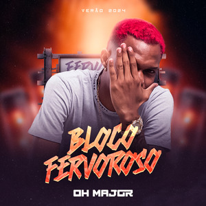 Bloco Fervoroso (Verão 2024)