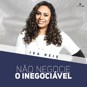 Não Negocie o Inegociável, Pt. 4