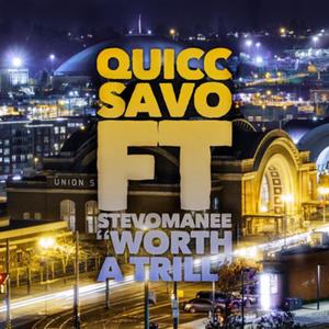 Worth a Trill (feat. Quicc Savo)