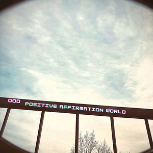 Positive Affirmation World (Single Edit)