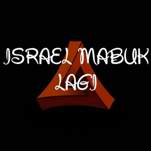 Israel Mabuk Lagi