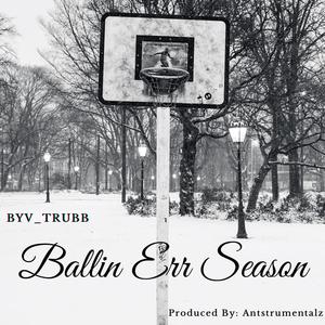 Ballin Err Season