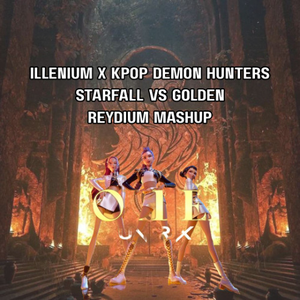 Starfall vs Golden (REYDIUM MASHUP)