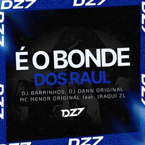 É O BONDE DOS RAUL