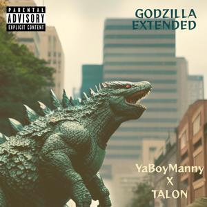 GODZILLA EXTENDED (feat. TALON)