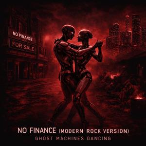 No Finance (Modern Rock Version )