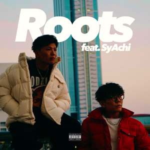 Roots (feat. SyAchi)