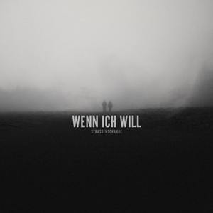 Wenn Ich Will
