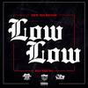 DFW Big Reese - Low Low (feat. Big Young)