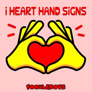 I Heart Hand Signs