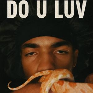 DO U LUV