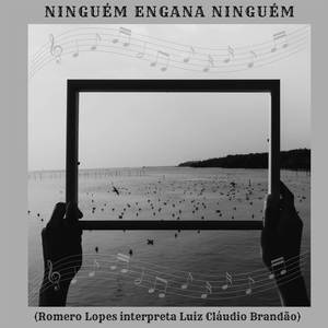 Ninguém Engana Ninguém: Romero Lopes Interpreta Luiz Cláudio Brandão