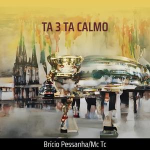 Ta 3 Ta Calmo