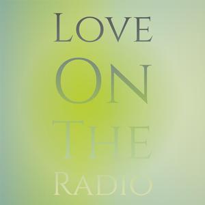 Love On The Radio