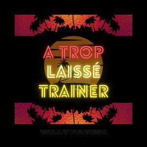 A trop laissé trainer