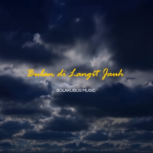 BULAN DI LANGIT JAUH