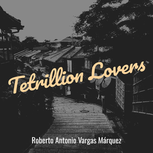 Tetrillion Lovers