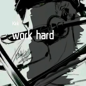 Work Hard Freestyle（prod by EASONZHU）