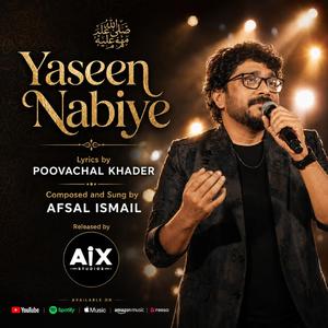 Yaseen Nabiye (feat. Poovachal Khader)