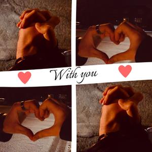 With you