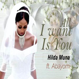 All I Want Is You (feat. Abayomi & Patience Ozokwo)