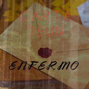 Carta De Un Enfermo