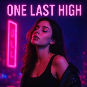 one last high
