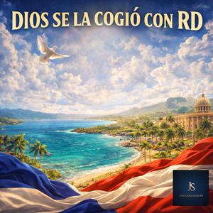 DIOS SE LA COGIÓ CON RD