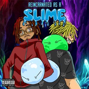 Reincarnated As A Slime (feat. CHXPO)