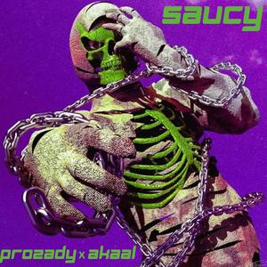 Saucy