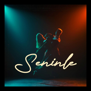 Seninle