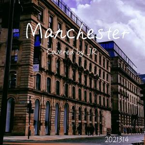 Manchester（翻自 沈以诚）