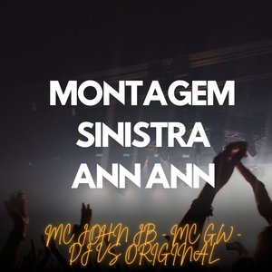 Montagem Sinistra Ann Ann