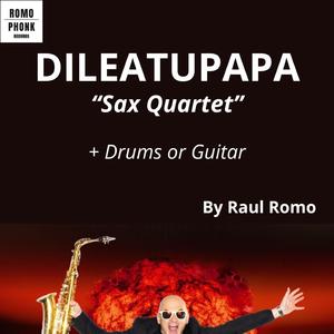 Sax Quartet Dileatupapa