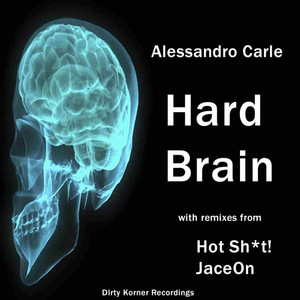 Hard Brain (Hot ****! Remix)