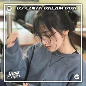 DJ Cinta Dalam Doa x Bangun Tidur Selvi